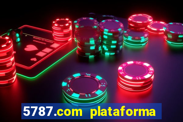 5787.com plataforma de jogos